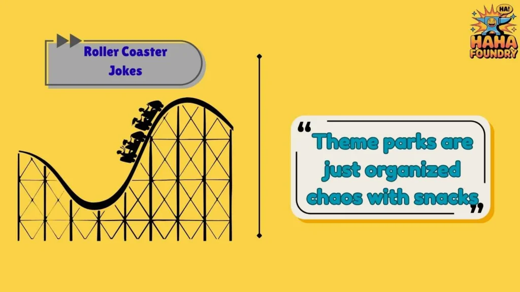 Amusement Park Humor That Hits Hard