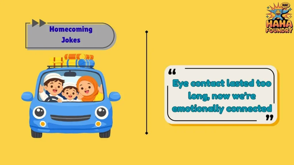 Awkward Homecoming Moments Jokes