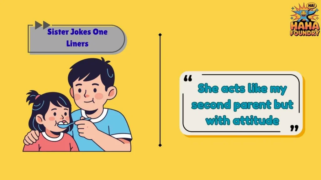 Big Sister Jokes One Liners