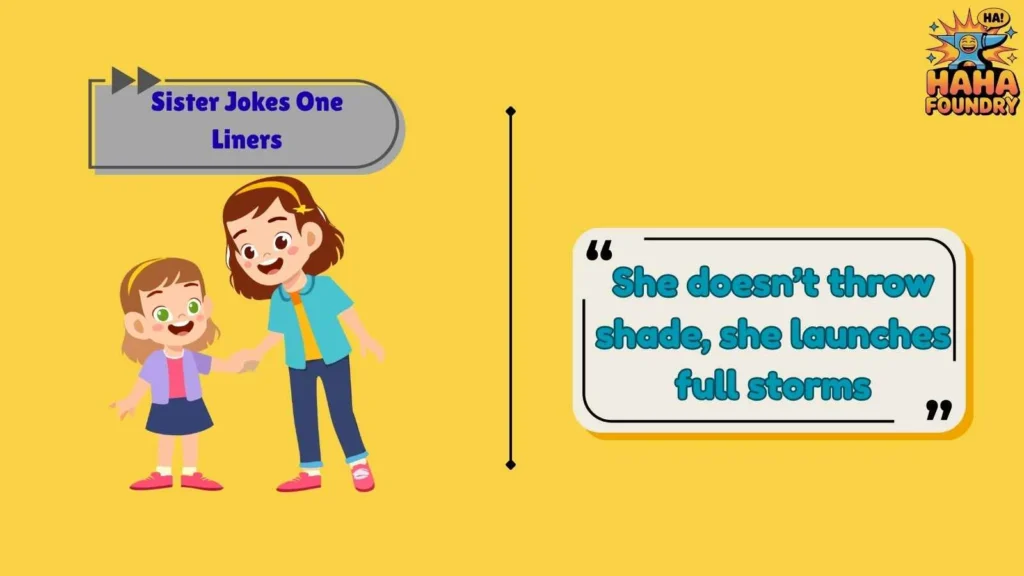 Brilliant Sister Jokes One Liners