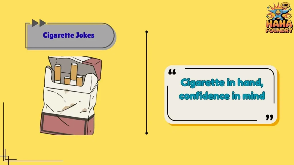 Cigarette Jokes About Smokers