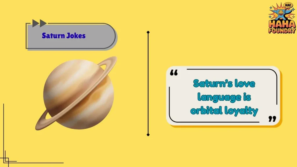 Clever Saturn One Liners for Smart Space Fans