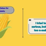 Corn Jokes for Adults