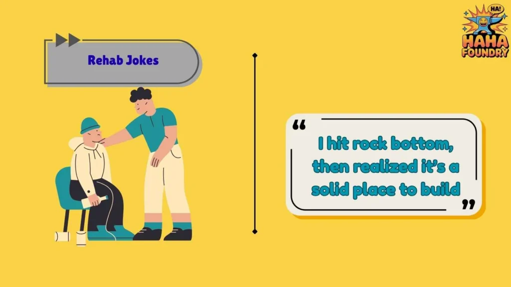 Funny Rehab Jokes About Starting Over