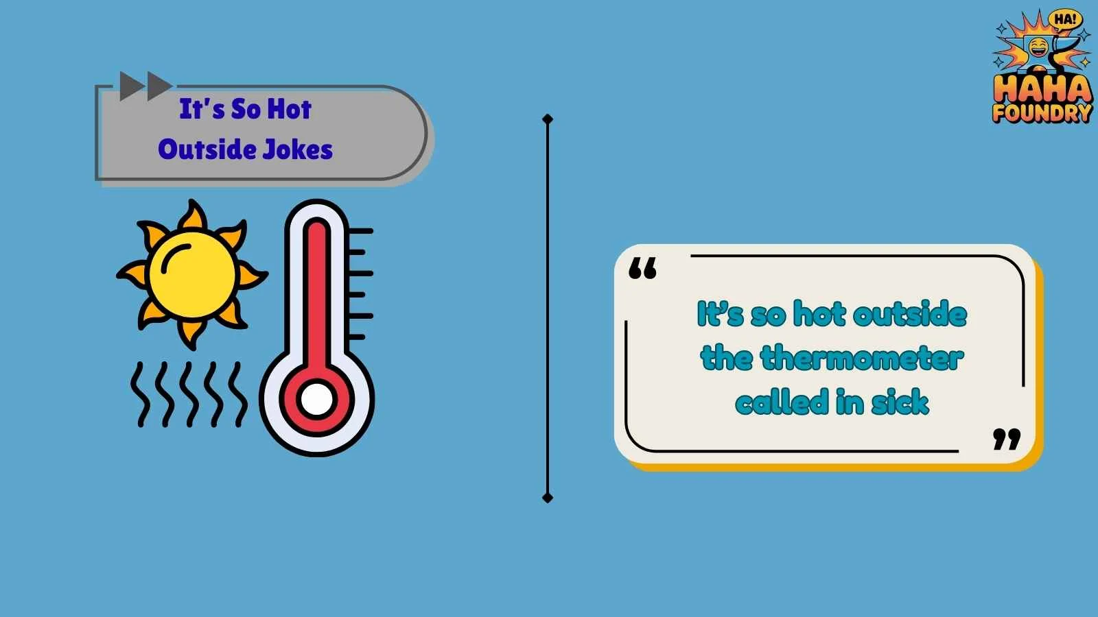 it’s so hot outside jokes