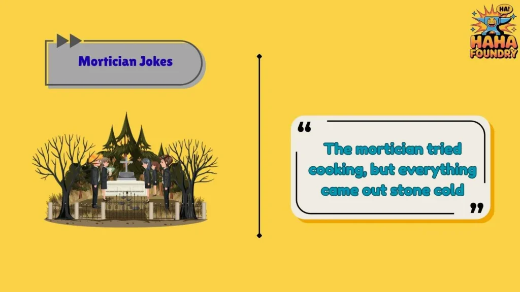 Lighthearted Mortician Jokes for Everyone