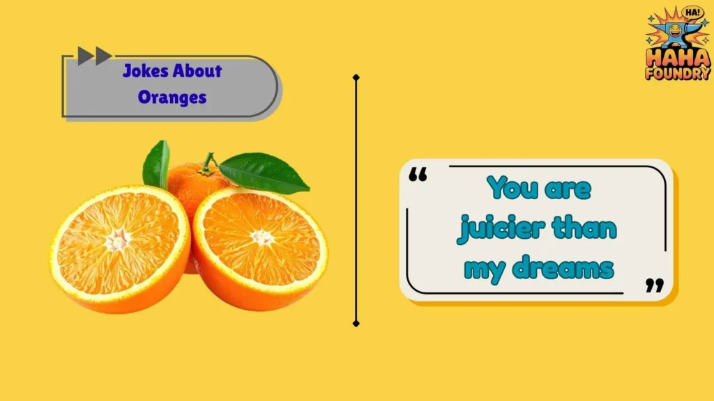 Orange Love Puns That Are Sweet and Juicy