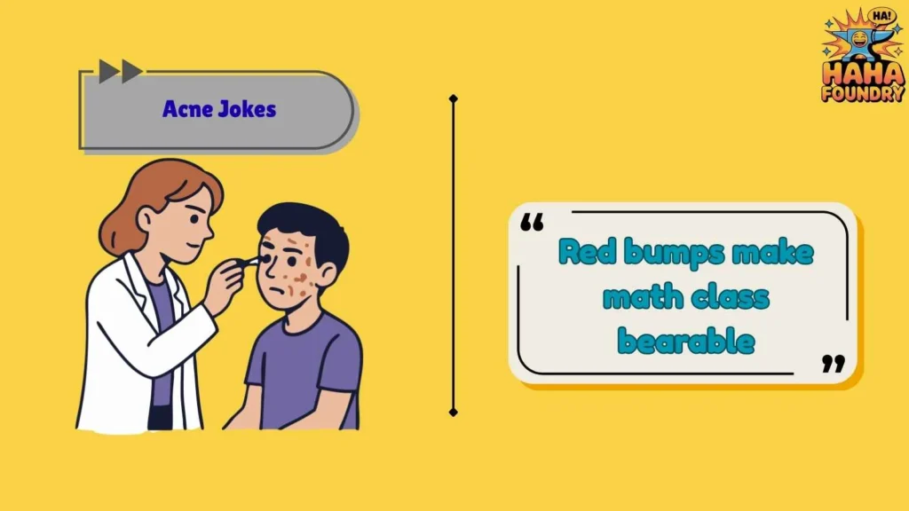 Relatable Acne Humor for Teens