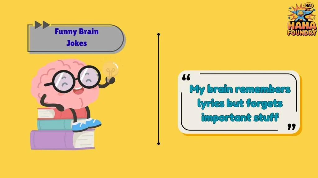 Relatable Brain Jokes Everyone Understands