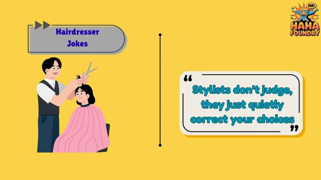 Salon Humor That Stylists Secretly Love