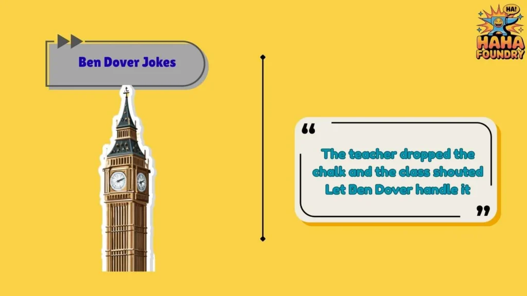 School and Classroom Ben Dover Jokes
