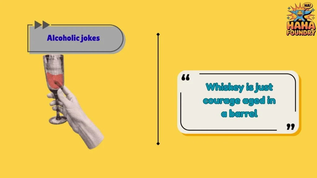 Whiskey Jokes With Strong Punchlines