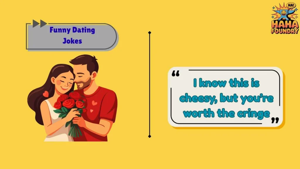 Cheesy Dating Jokes That Still Win