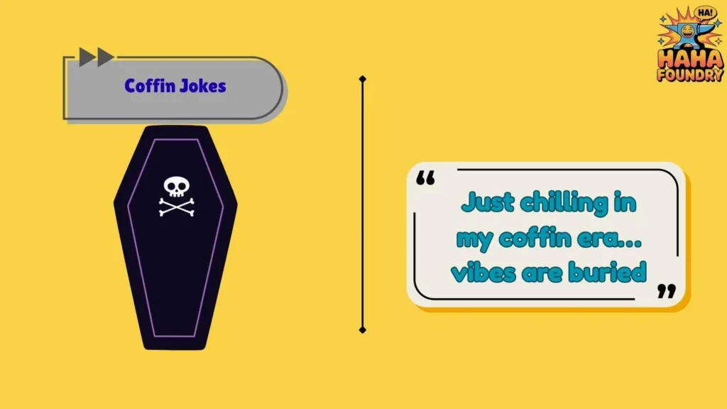 Coffin Jokes for Social Media Laughs