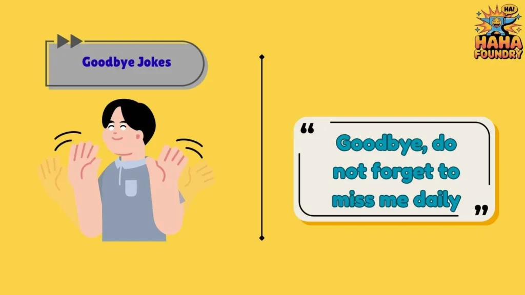Cute Goodbye Jokes for Friends