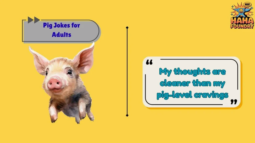 Dirty-Minded Pig Jokes Without Crossing the Line