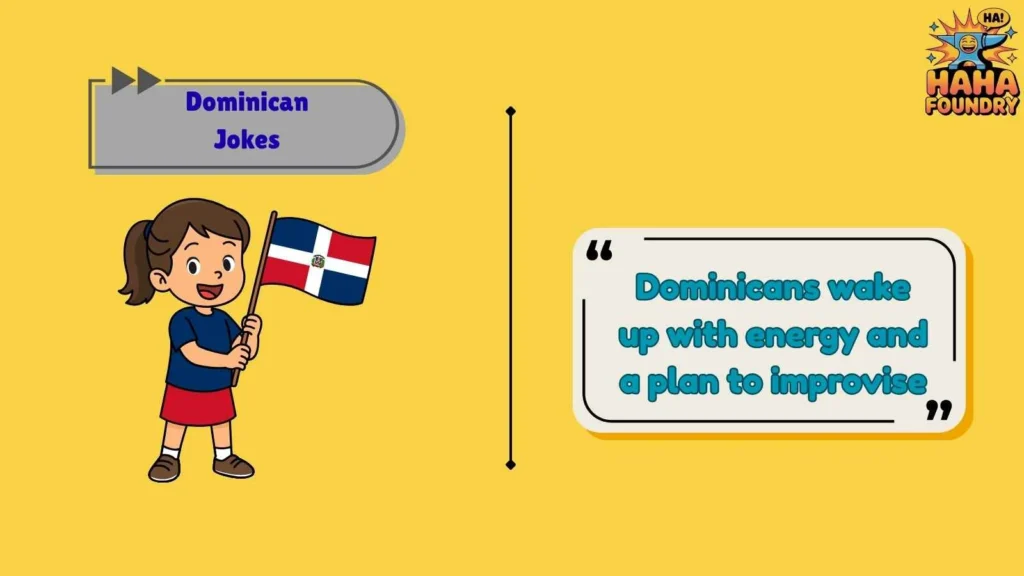 Dominican Jokes About Daily Life
