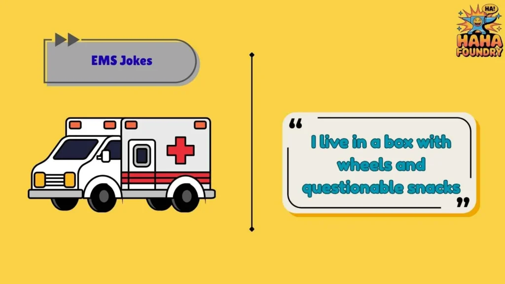 EMS jokes about ambulance life