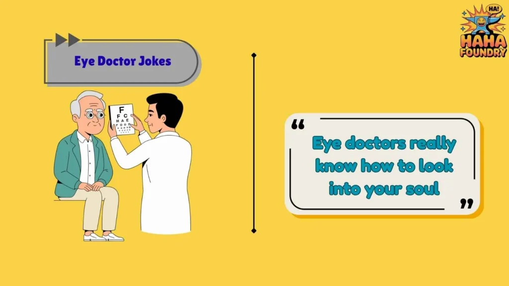 Eye Doctor Humor for Social Situations