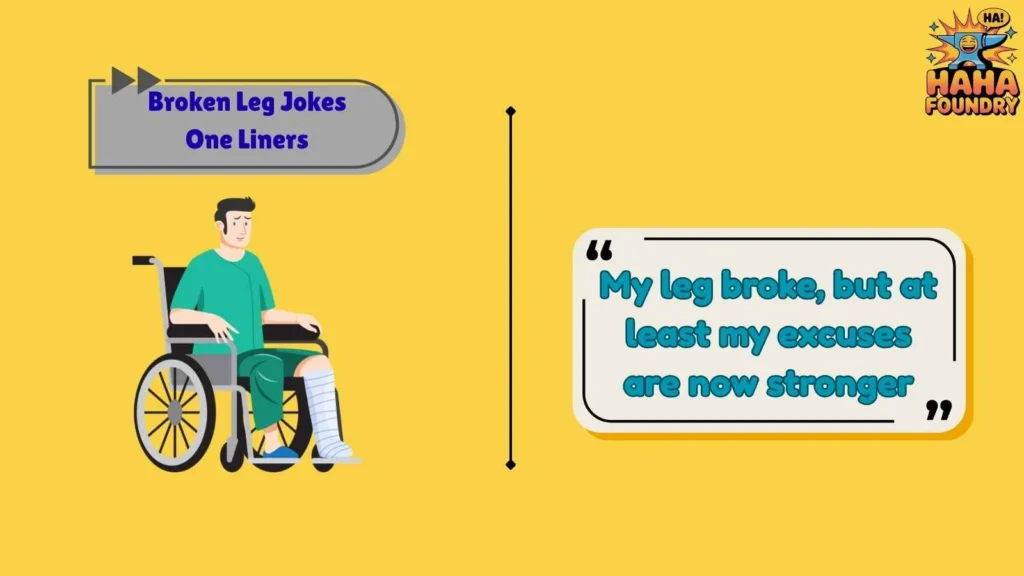 Funny Broken Leg Jokes for Everyday Laughs