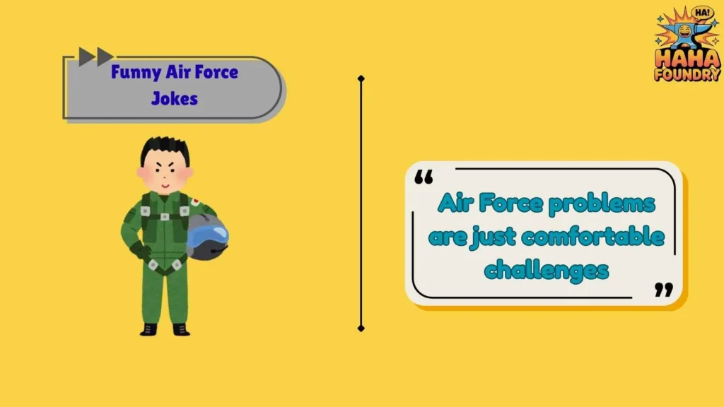 Military Humor Only Air Force Gets