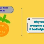 Orange Jokes for Kids