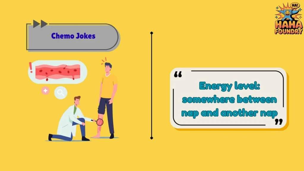 Relatable Chemo Jokes for Daily Life