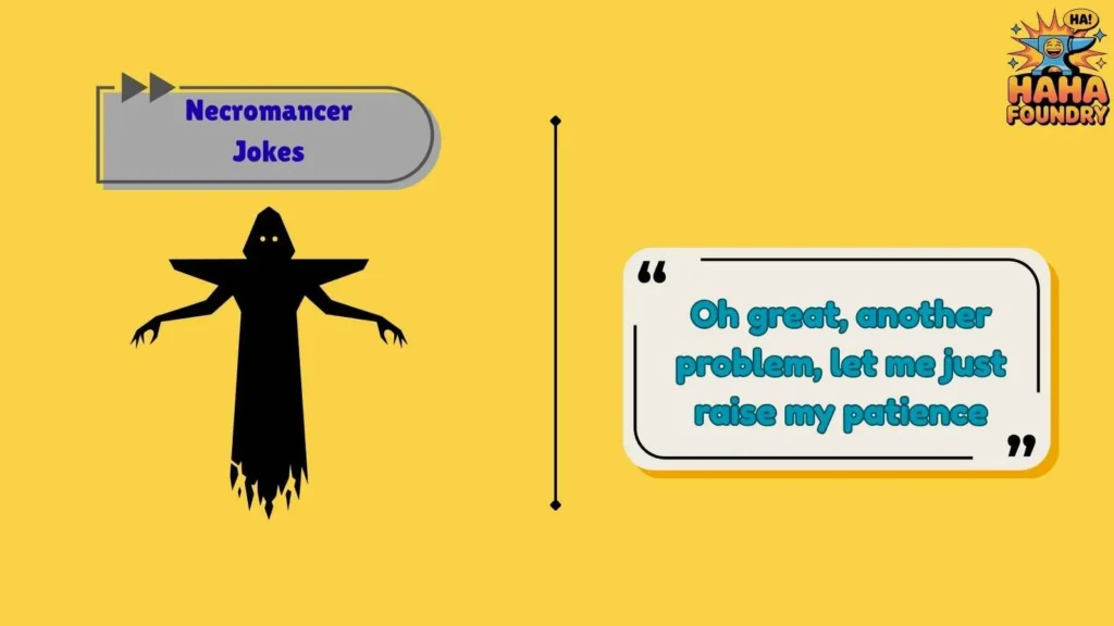 Sarcastic Necromancer Jokes with Bite
