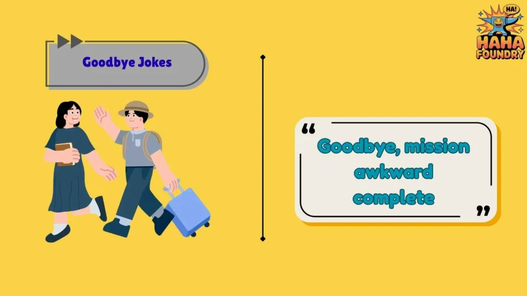 Short Goodbye Jokes That Hit Instantly