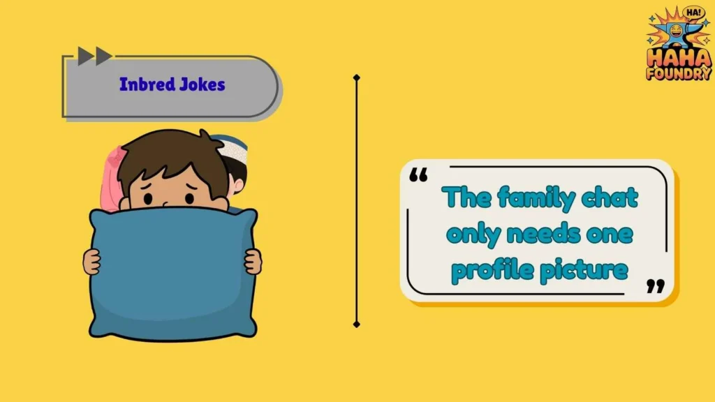 Short Inbred Jokes That Hit Fast
