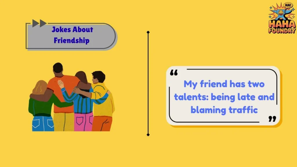 Amazing Jokes About Friendship