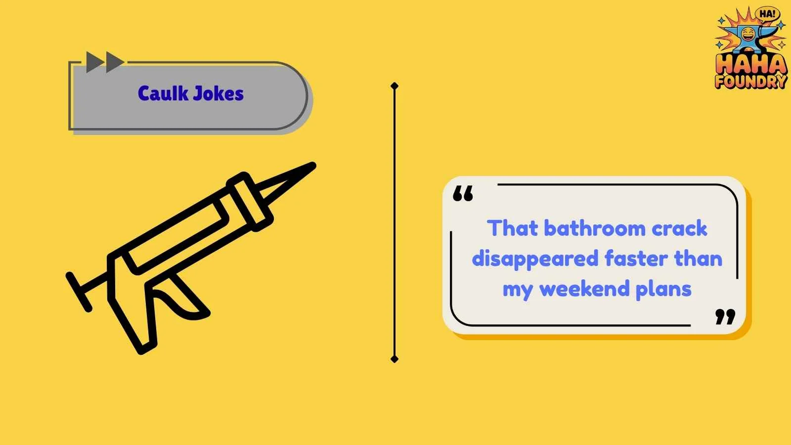 Caulk Jokes