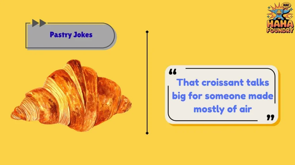 Croissant Jokes With Extra Butter Energy