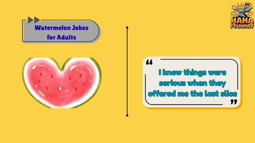 Dirty-ish Watermelon Humor