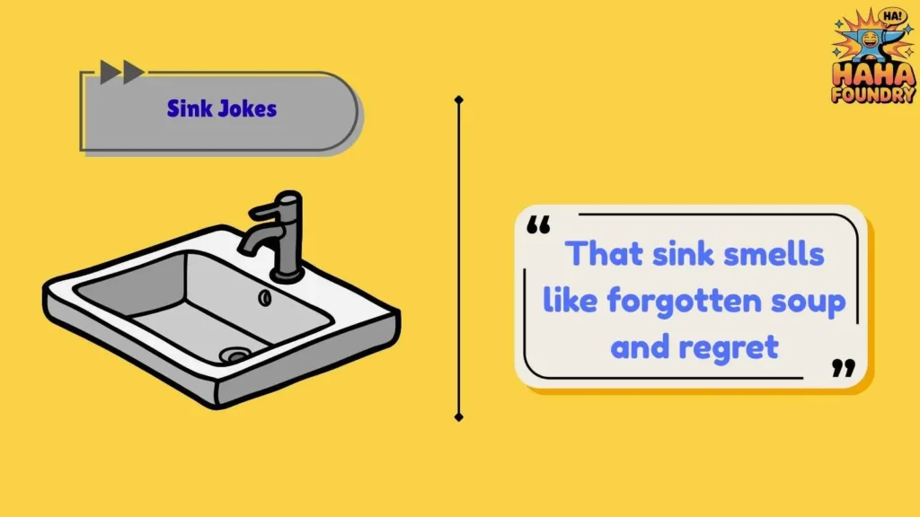 Dirty Sink Jokes That Still Feel Clean