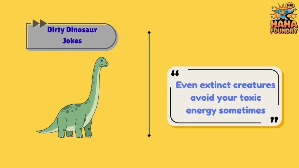 Fierce Dinosaur One-Liners