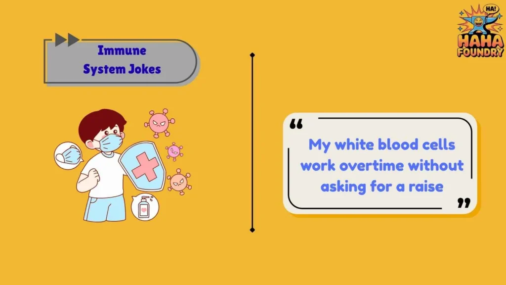 Immune System Jokes About White Blood Cells