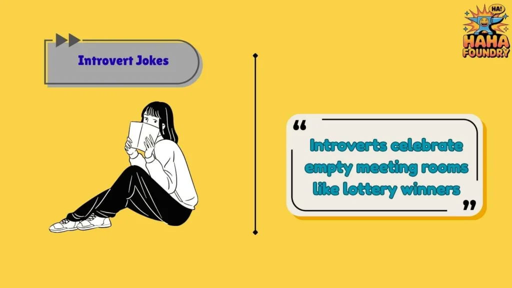 Introvert Jokes About Work and Office Life