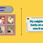 Neighbor Jokes