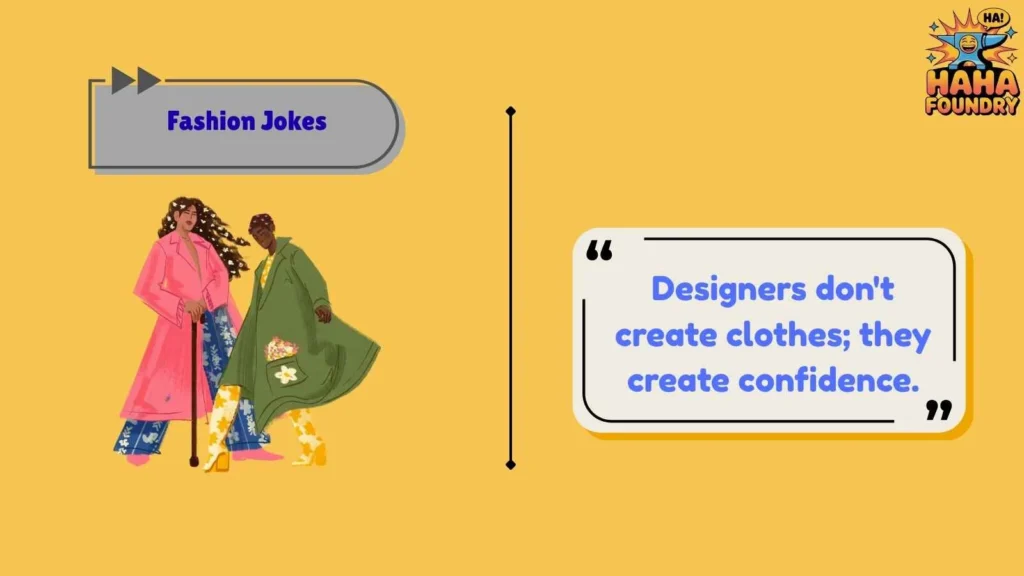 Fashion Jokes About Designers
