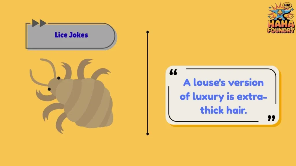Hair-Raising Lice One-Liners