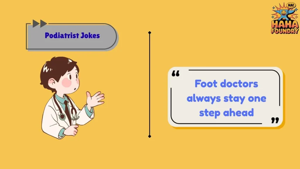 Medical Office Foot Humor