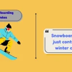 Snowboarding Jokes